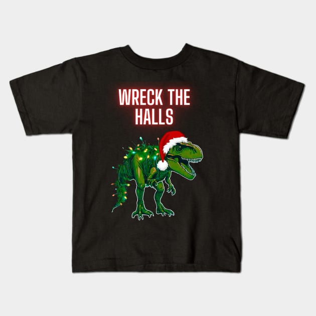 Wreck the Halls Kids T-Shirt by AimDawg's Soulful Art Creations